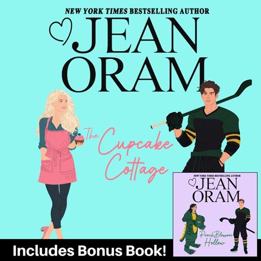 The Cupcake Cottage (Including Bonus Novel: Peach Blossom Hollow)