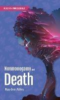 Nonmonogamy and Death: A More Than Two Essentials Guide - Kayden Abley - cover