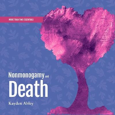 Nonmonogamy and Death
