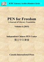 PEN for Freedom A Journal of Literary Translation Volume 6 (2015)