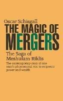 The Magic of Mergers: The Saga of Meshulam Riklis