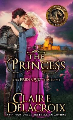 The Princess: A Medieval Romance - Claire Delacroix - cover