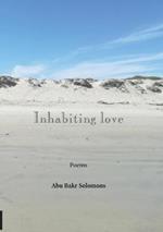 Inhabiting Love