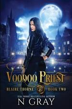 Voodoo Priest: A Dark Urban Fantasy