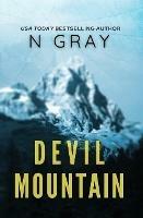 Devil Mountain: A suspense thriller - N Gray - cover