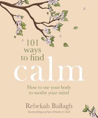 101 Ways to Find Calm - Rebekah Ballagh - cover