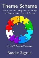 Theme Scheme: Creative Ideas, Social Programmes for All Ages and Stages, Activities, Games & Quizzes - Rosalie Sugrue - cover