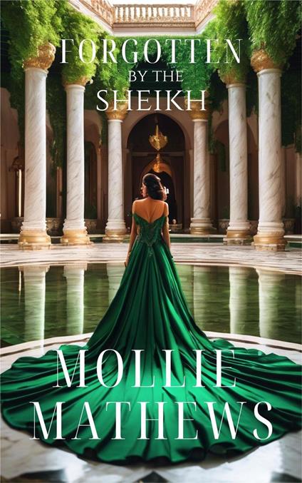 Forgotten By The Sheikh