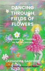 Dancing Through Fields of Flowers