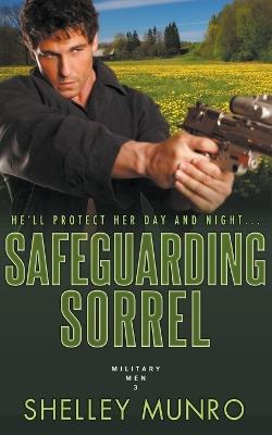 Safeguarding Sorrel - Shelley Munro - cover