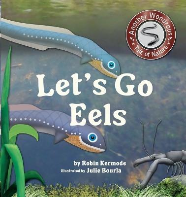 Let's Go Eels - Robin Kermode - cover