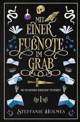 Mit einer Fu?note im Grab: German edition - Steffanie Holmes - cover