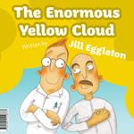 Enormous Yellow Cloud, The