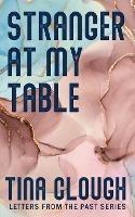Stranger at my Table - Tina Clough - cover