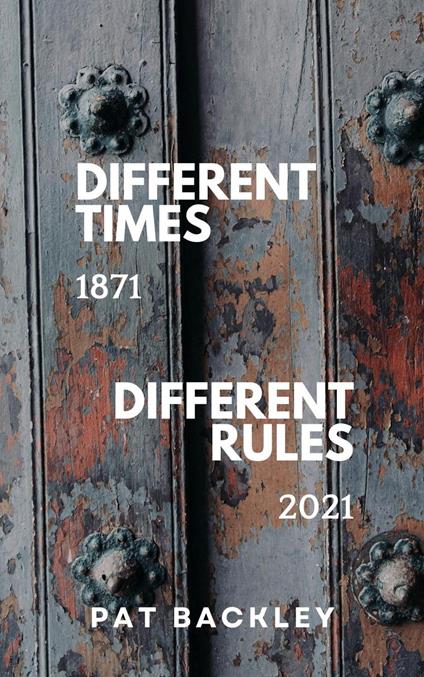 Different Times Different Rules