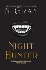 Night Hunter: A Paranormal Romance With Fangs!