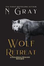 Wolf Retreat: A Paranormal Romance with Bite!