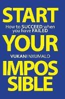 Start Your Impossible - Vukani Nxumalo - cover