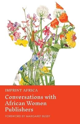Imprint Africa: Conversations with African Women Publishers - cover