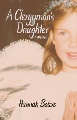 A Clergyman's Daughter - Hannah Botsis - cover
