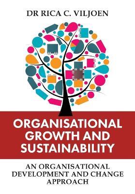 Organisational Growth and Sustainability: An Organisational Development and Change Approach - cover