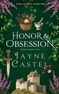Honor & Obsession - Jayne Castel - cover
