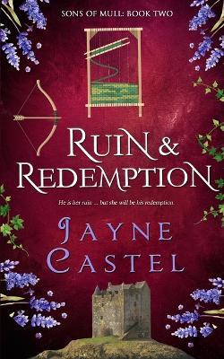 Ruin & Redemption - Jayne Castel - cover