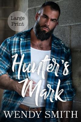 Hunter's Mark: Large Print Edition - Wendy Smith - cover