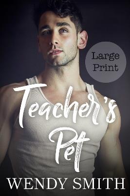 Teacher's Pet: Large Print Edition - Wendy Smith - cover