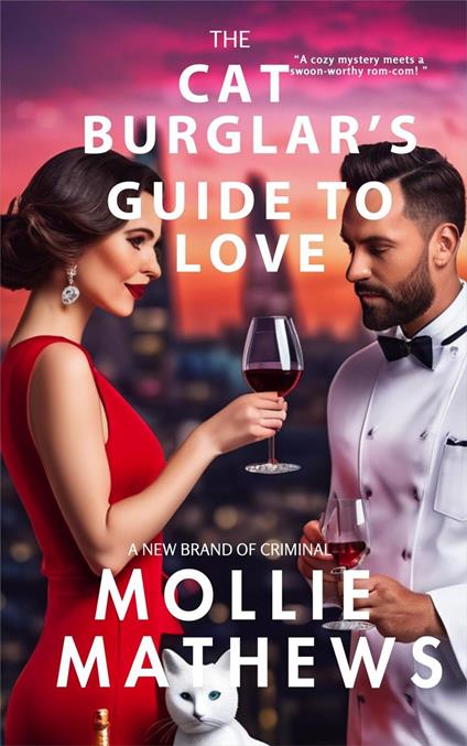 The Cat Burglar's Guide to Love: