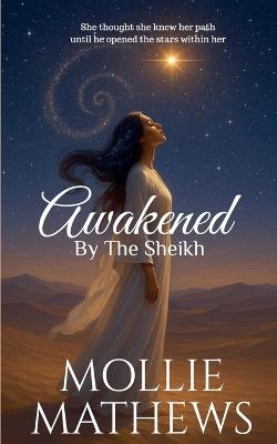 Awakened By The Sheikh - Mollie Mathews - cover