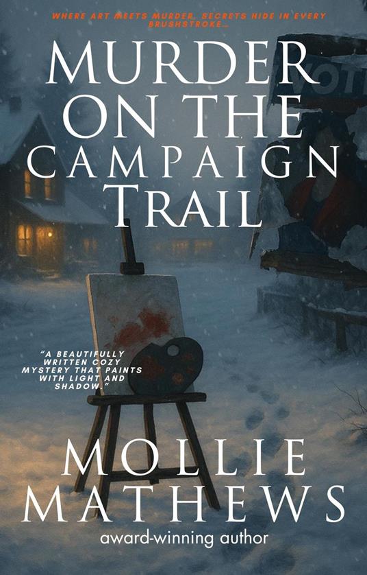 Murder on the Campaign Trail