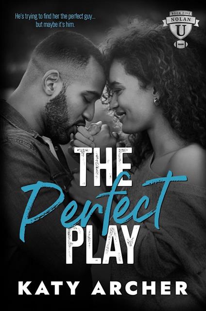 The Perfect Play - Katy Archer - ebook