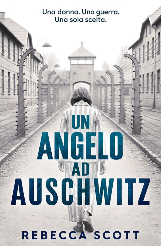 Un angelo ad Auschwitz - Rebecca Scott,Giovanni Carboni - ebook