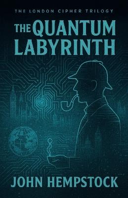 The Quantum Labyrinth - John Hempstock - cover