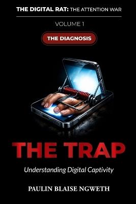 The Digital Rat: The Trap - Paulin Blaise Ngweth - cover