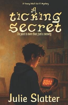 A Ticking Secret - Julie Slatter - cover