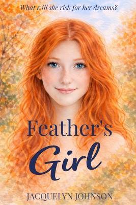 Feather's Girl - Jacquelyn Johnson - cover