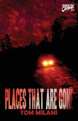 Places That Are Gone - Tom Milani - cover