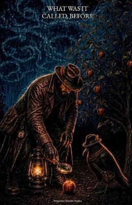 What Was It Called, Before - Perspective Detective Studios - cover