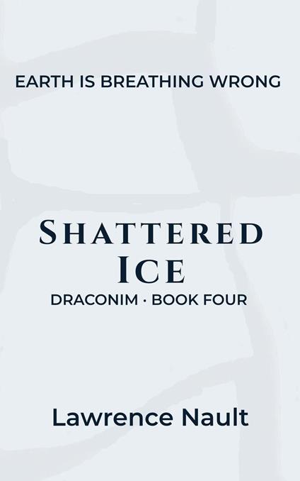 Shattered Ice - Lawrence Nault - ebook
