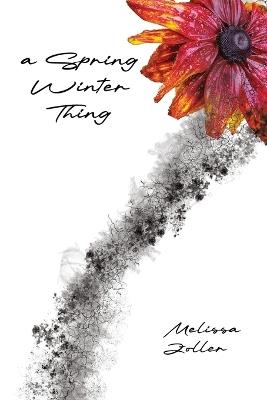 A Spring Winter Thing - Melissa Zoller - cover