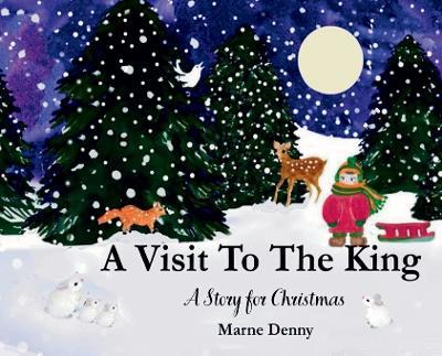 A Visit To The King - Marilyn Louise Denny - cover