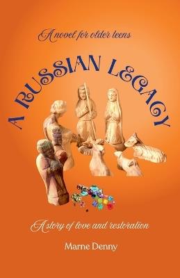 A Russian Legacy - Marne Denny - cover