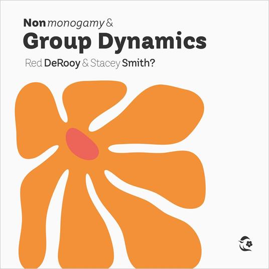 Nonmonogamy and Group Dynamics