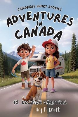 Adventures in Canada - P Croft - cover
