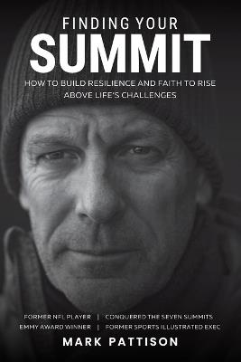 Finding Your Summit - Mark Pattison - cover