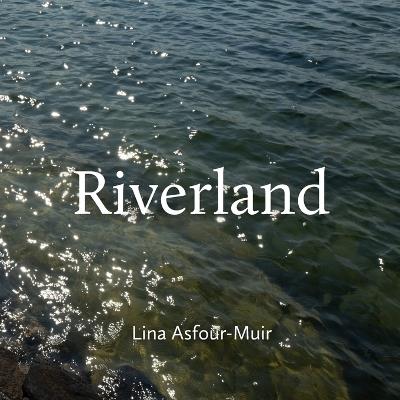 Riverland - Lina Asfour-Muir - cover