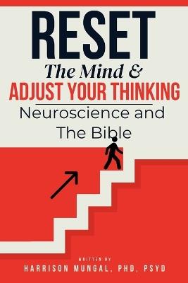 RESET THE MIND & Adjust Your Thinking - Mungal - cover