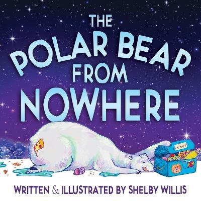 The Polar Bear from Nowhere - Shelby Willis - cover